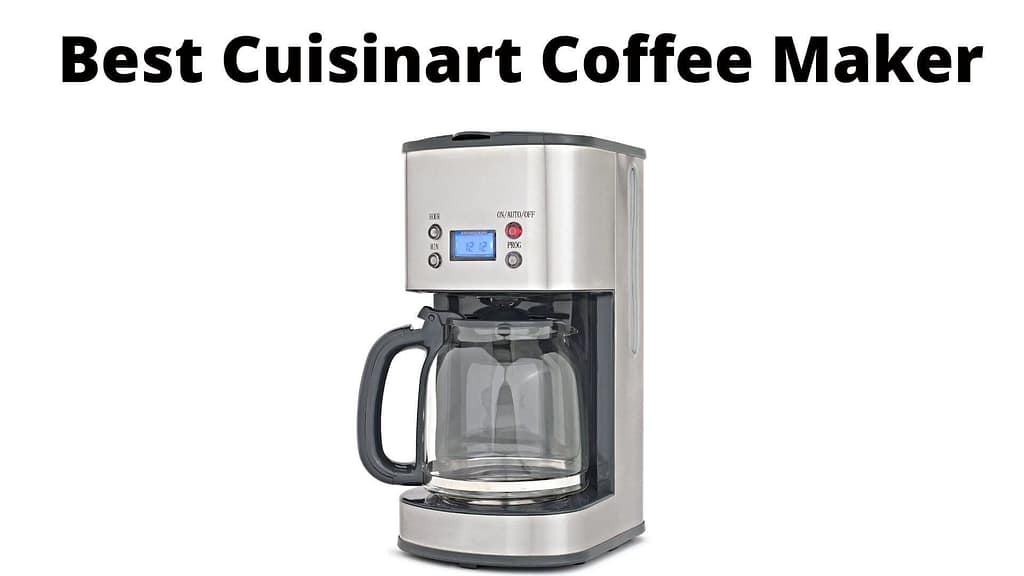 Cuisinart Coffee Maker For Every Budget 