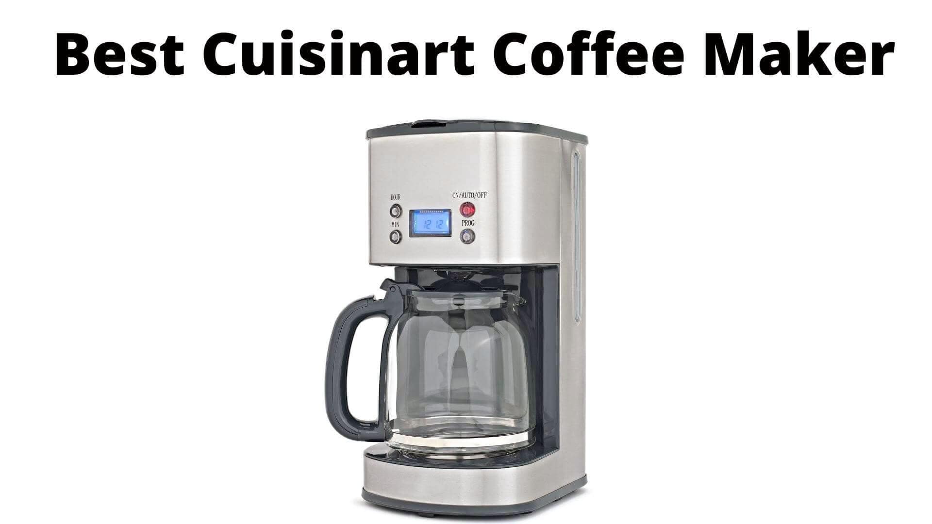 Cuisinart Coffee Maker For Every Budget 