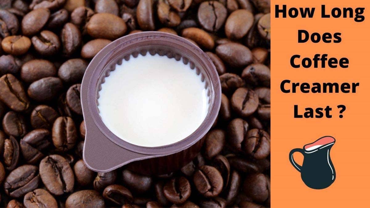 How Long Does Coffee Creamer Last